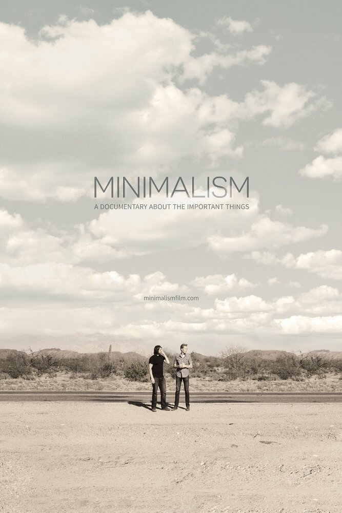 Минимализм. Документальный фильм о важных вещах (2015) постер