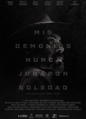 Mis demonios nunca juraron soledad (2017)